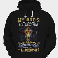 My God's Not Dead He's Surely Alive On The Inside Like A Lion Shirts