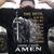 The Devil Saw Me With My Head Down Until I Said Amen Shirts