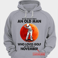 Never Underestimate An Old Man Who Loves Golf Personalized Shirts