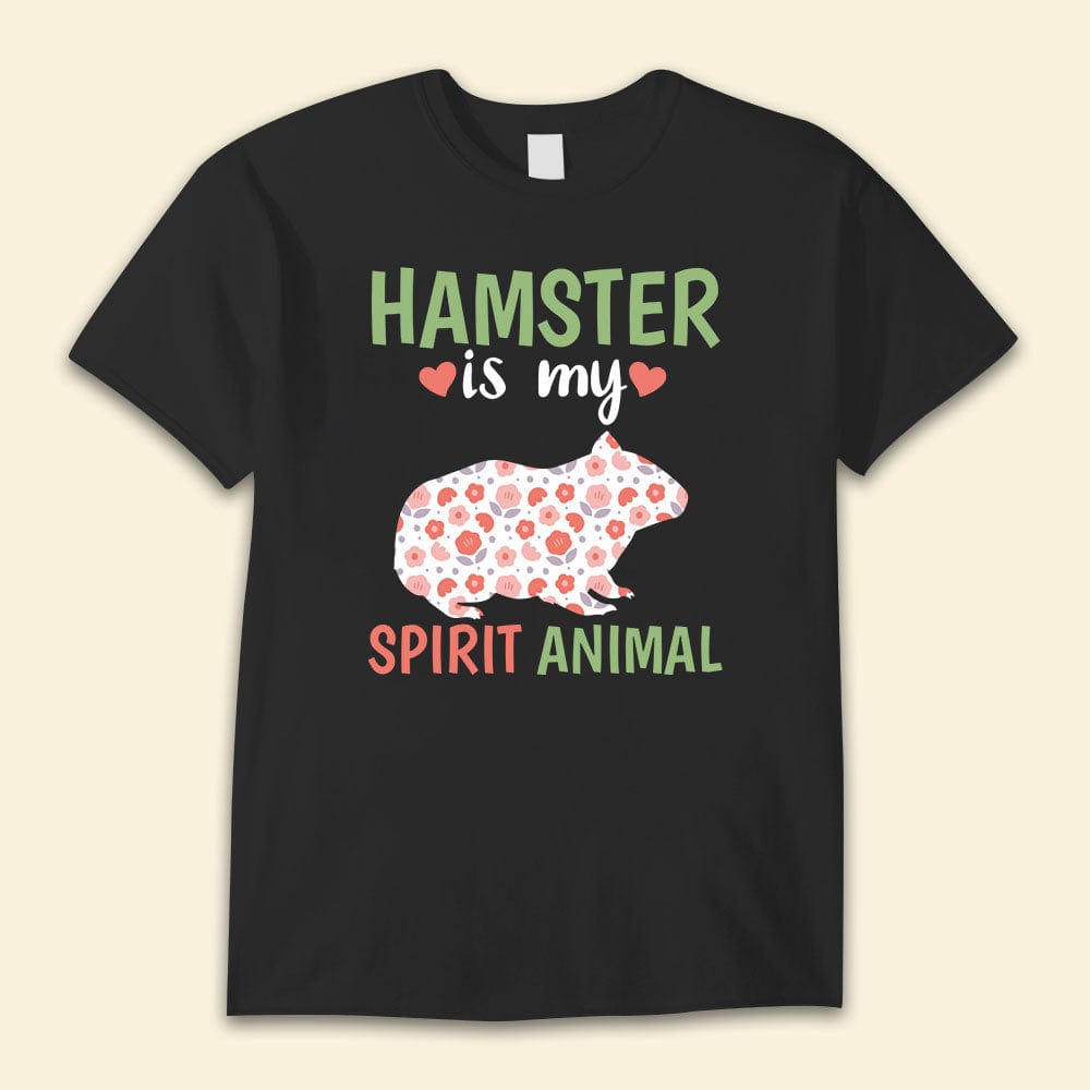 Hamster Is My Spirit Animal Shirts