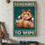 Remember To Wipe Hamster Poster, Canvas