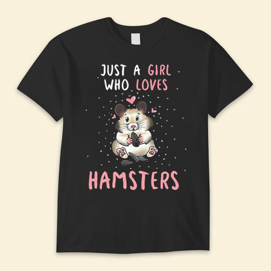 Camisetas de Solo una chica que ama a los hámsters