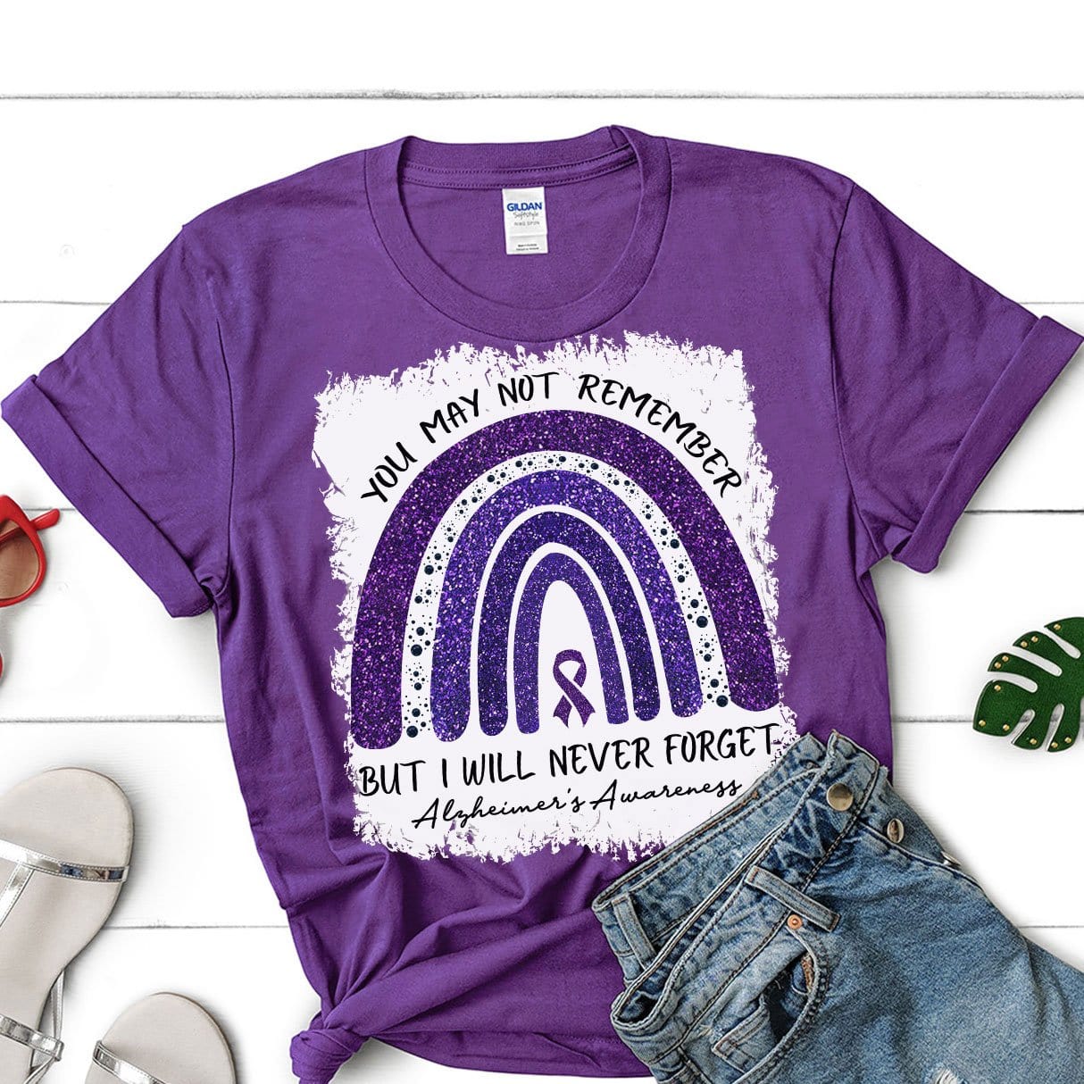 Alzheimer's Awareness Shirt, Rainbow You Not Remember I Will Never Forget