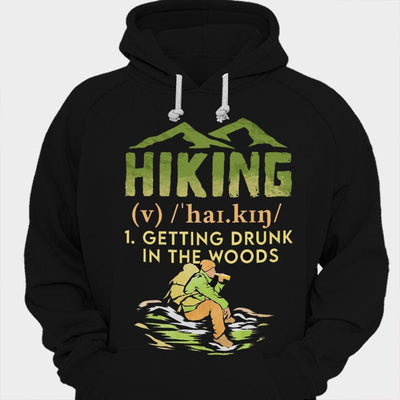 Getting Drunk In The Woods Hiking Shirts