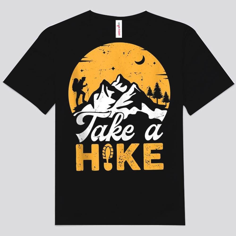 Take A Hike Hiking Shirts