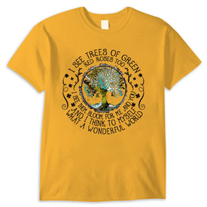 I See Trees Of Green Hippie T Shirt