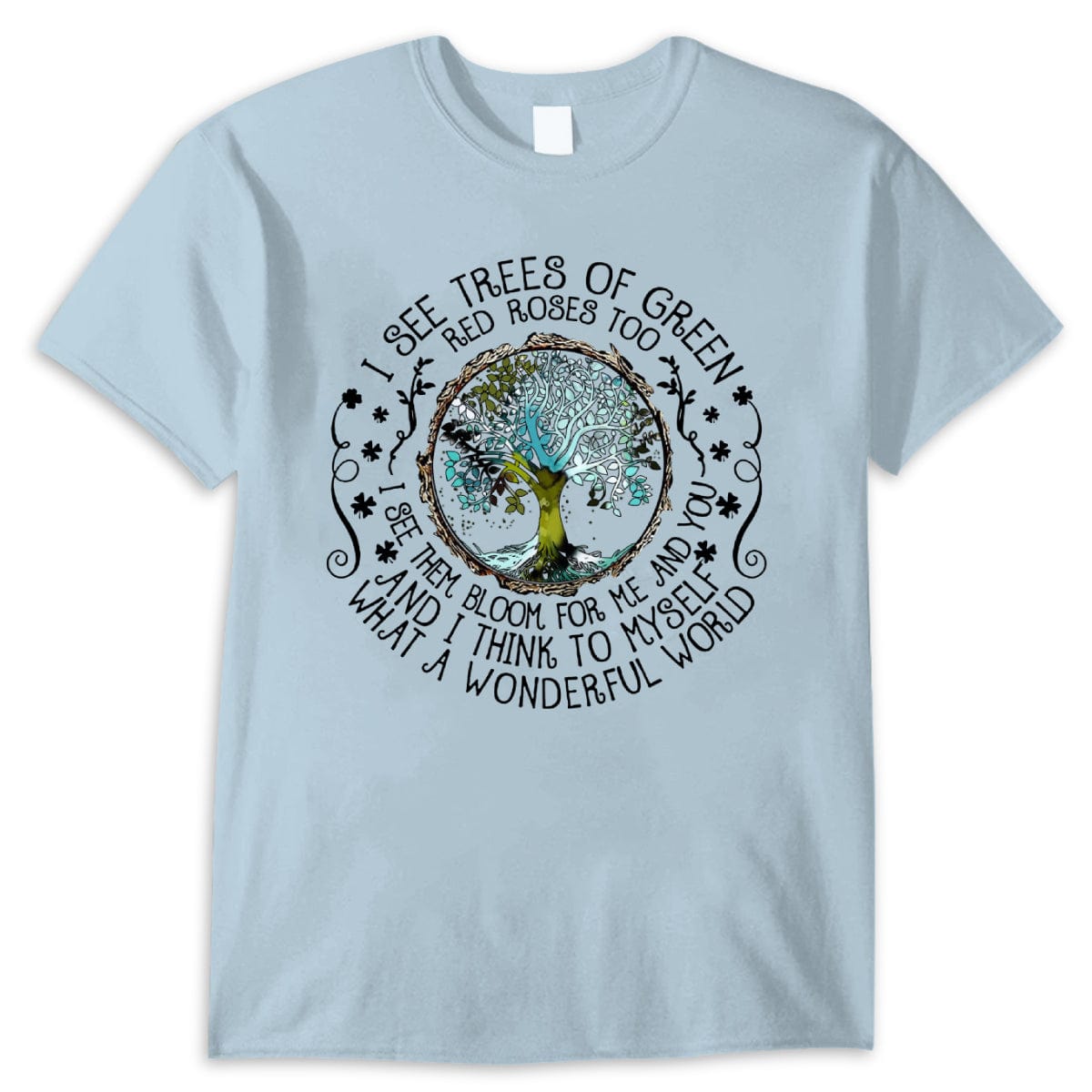 Veo árboles de color verde. Camiseta hippie