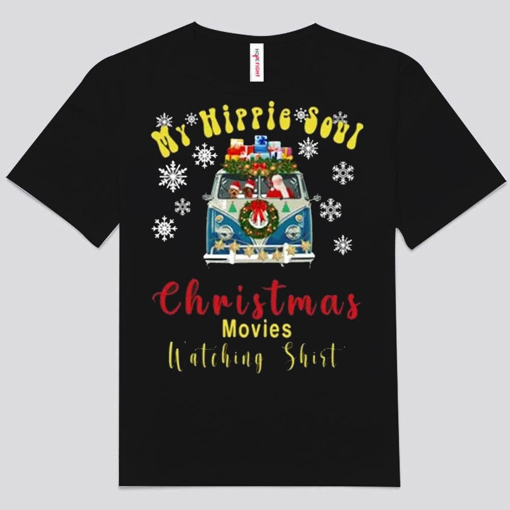 My Hippie Soul Christmas Movies Watching Shirts