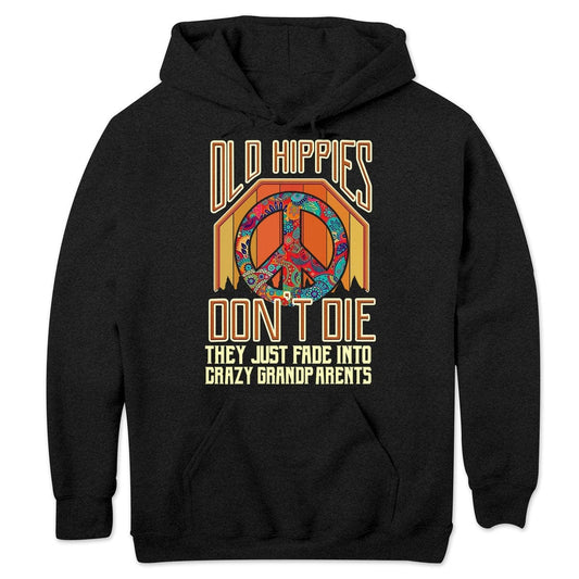 Los viejos hippies no mueren, se desvanecen y se convierten en abuelos, sudadera con capucha hippie vintage, camisetas
