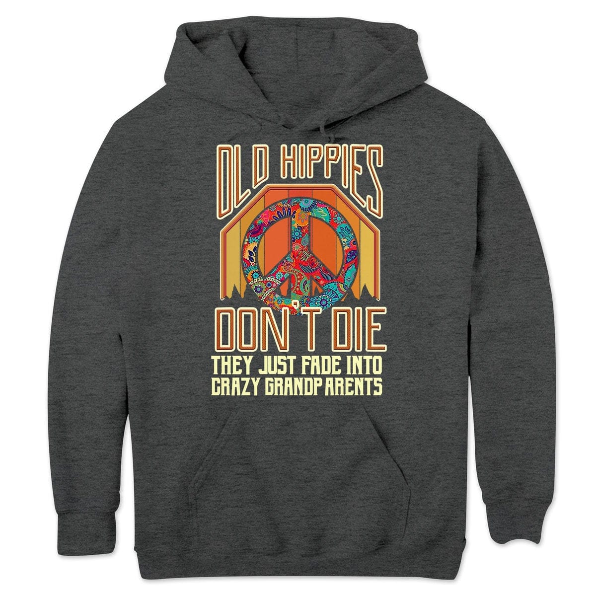 Los viejos hippies no mueren, se desvanecen y se convierten en abuelos, sudadera hippie vintage, camisetas