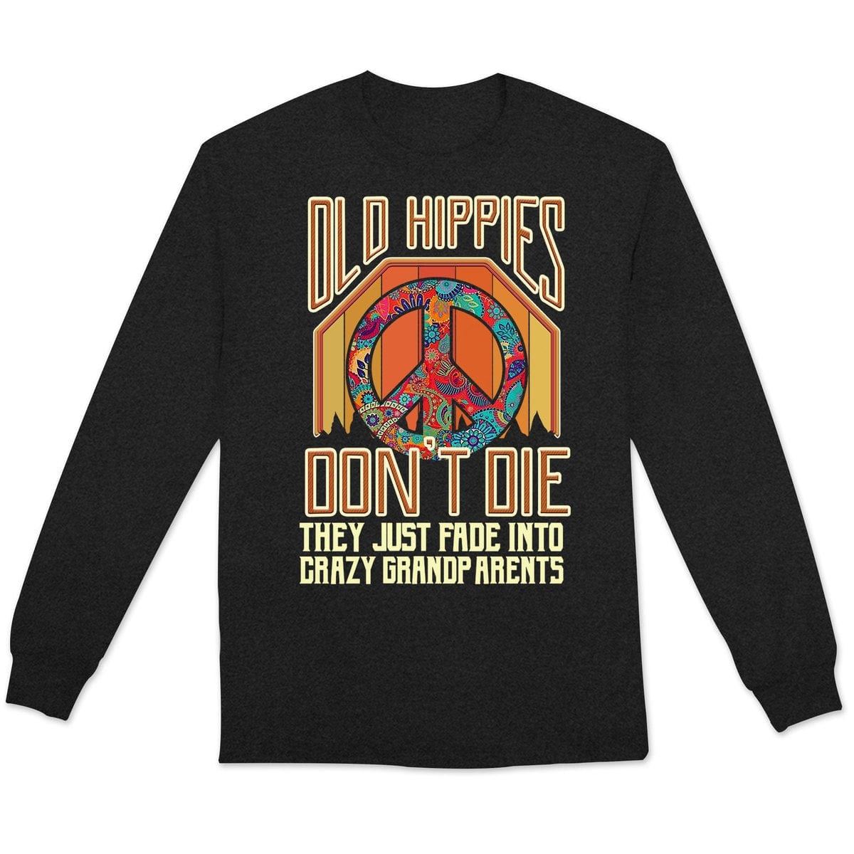 Los viejos hippies no mueren, se desvanecen y se convierten en abuelos, sudadera hippie vintage, camisetas