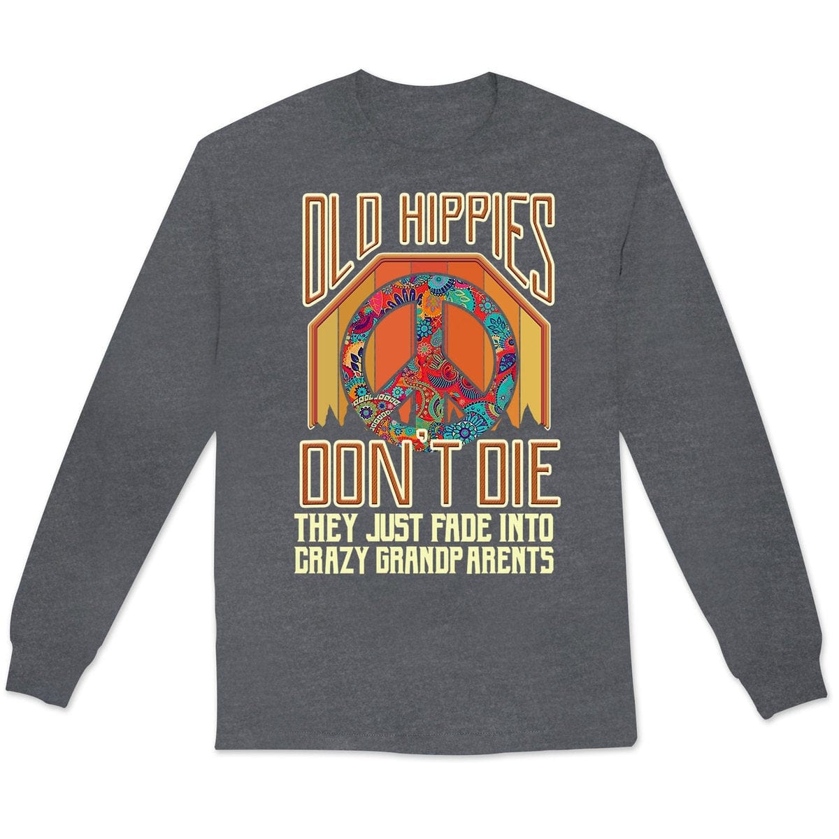 Los viejos hippies no mueren, se desvanecen y se convierten en abuelos, sudadera hippie vintage, camisetas