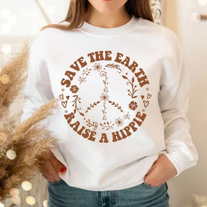 Save The Earth Raise A Hippie Hoodie, Shirt