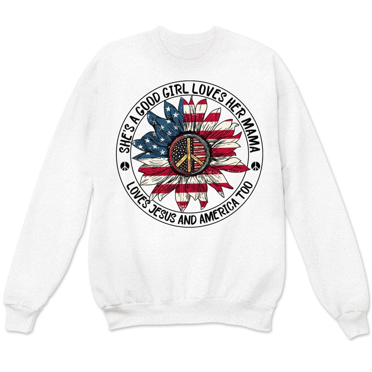 She Is A Good Girl Loves Her Mama And America Too, Hippie Hoodie, Shirts