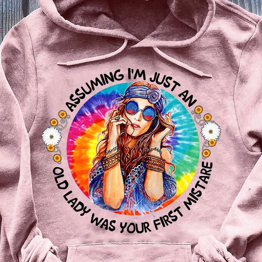 Suponiendo que soy una anciana fue tu primer error, camisetas hippies