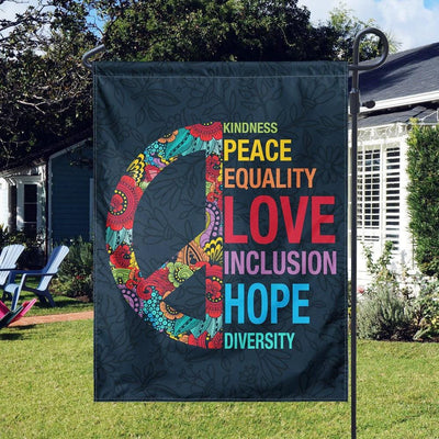 Kindness Peace Equality Love Inclusion Hope Diversity, Hippie Flag House & Garden