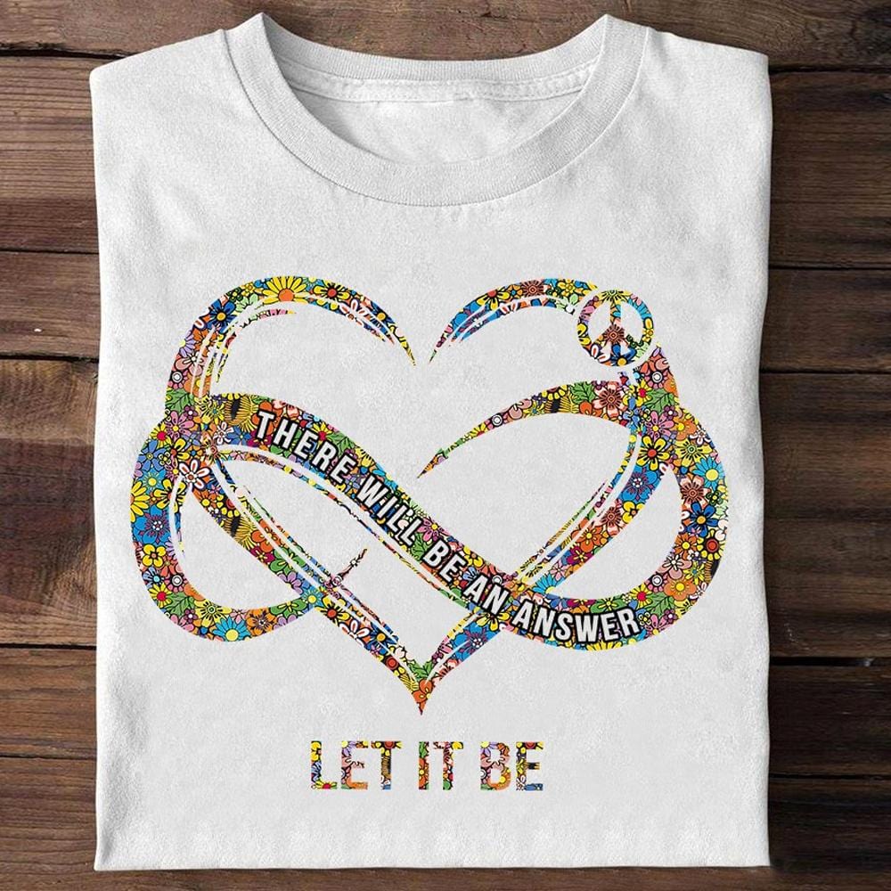 Déjalo ser, habrá una respuesta, camiseta hippie