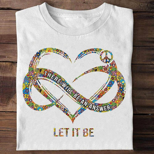 Déjalo ser, habrá una respuesta, camiseta hippie