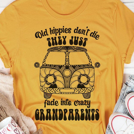 Los viejos hippies no mueren, simplemente se desvanecen y se convierten en abuelos locos