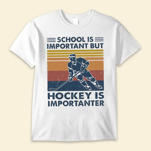 La escuela es importante, pero el hockey es más importante Camisetas de hockey vintage