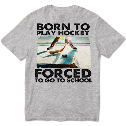 Nacido para jugar al hockey, obligado a ir a la escuela, camisetas de hockey