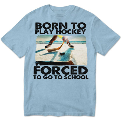 Nacido para jugar al hockey Obligado a ir a la escuela Sudadera con capucha y camisetas de hockey
