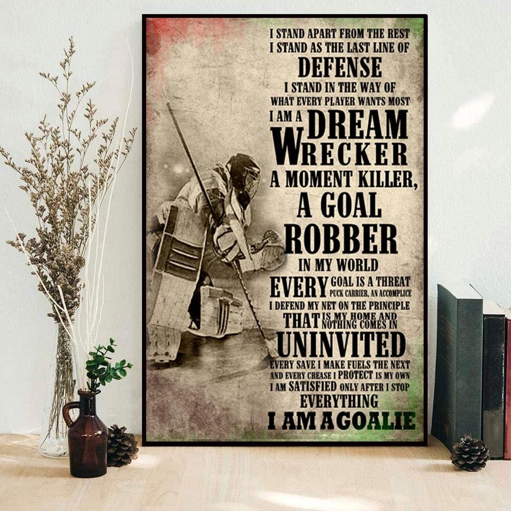 Soy un destructor de sueños, un asesino de momentos, un ladrón de goles, póster de hockey, lienzo