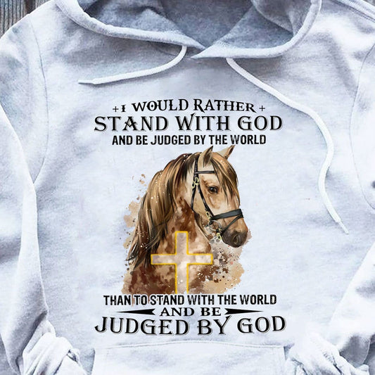 Prefiero estar con Dios Juzgado por Dios Sudadera con capucha y camisetas de caballos