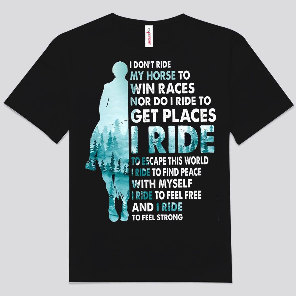 I Don't Ride My Horse To Win Races Shirts