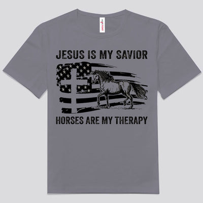 Jesus Is My Savior Horses Are My Therapy Shirts