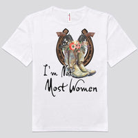 I'm Not Most Woman Horse Shirts