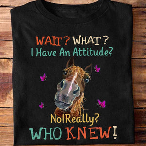 ¿Qué? ¿Tengo una actitud? Sudadera con capucha y camisetas de caballos