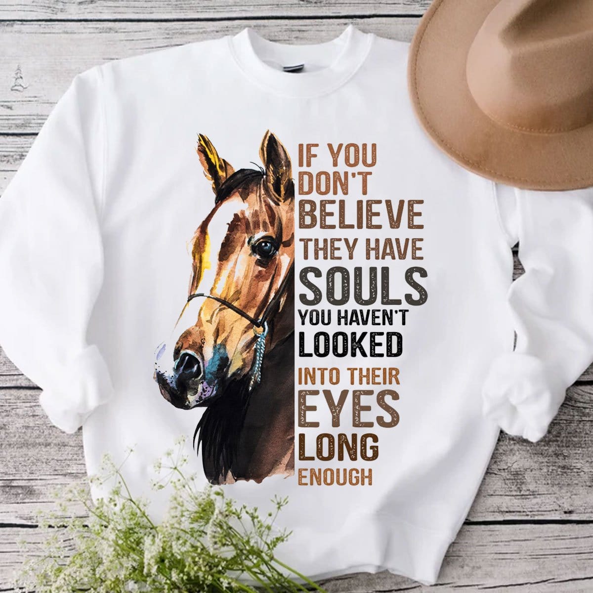Si no crees que tienen alma, no has mirado sus ojos Sudadera con capucha y camisetas de caballos