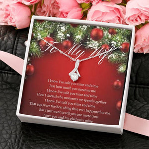 To My Wife Necklace Christmas Gift - I Love You And I'm Glad Your Mine