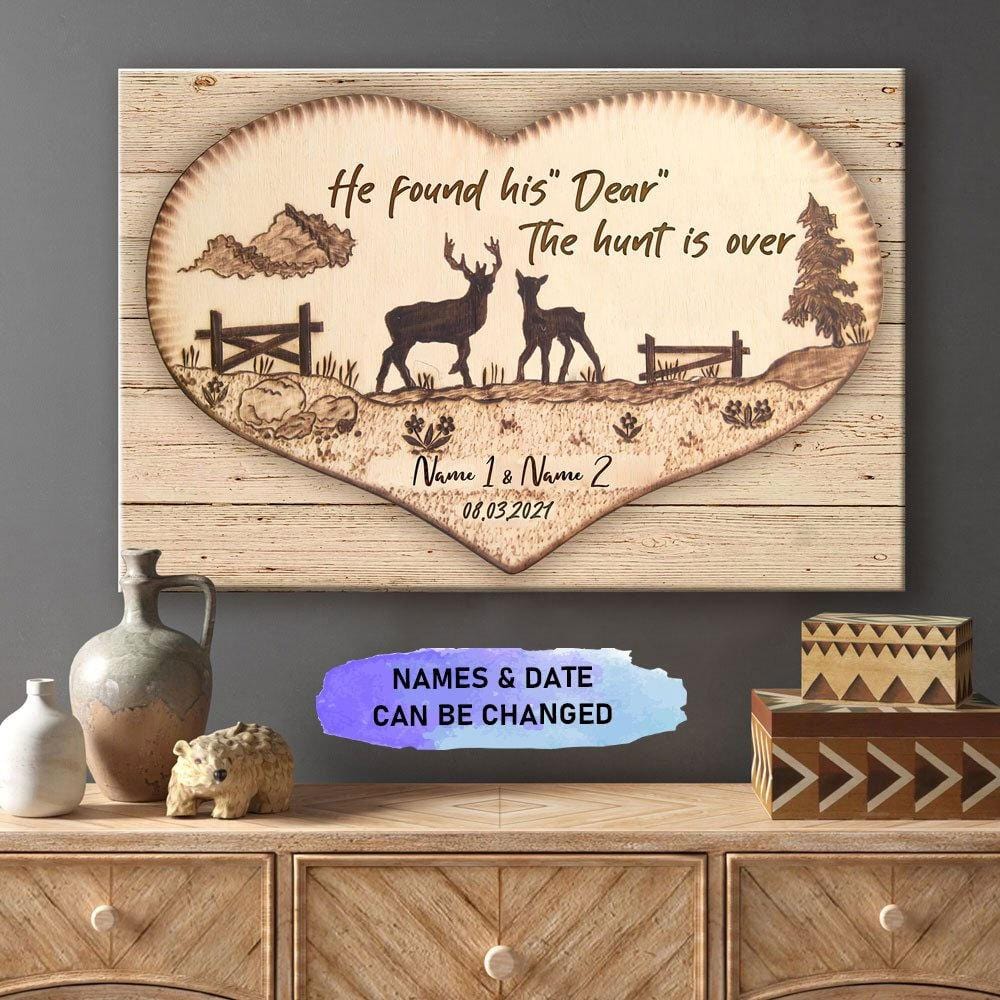 Personalized Hunting Poster, Canvas He Found His Dear Hunt Is Over