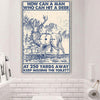 Vintage Hunting Posters, A Man Can Hit A Deer At 250 Yards Away, Gift for Hunter, Wall Print Art