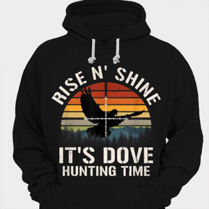 Camisetas Rise N' Shine It's Dove Hunting Time