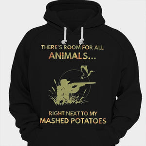 Hay lugar para todos los animales junto a mi puré de patatas Camisetas de caza de patos