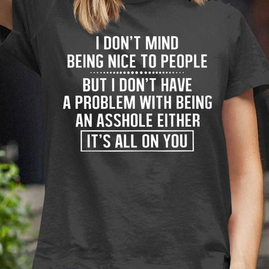 Camisetas No me importa ser amable con la gente