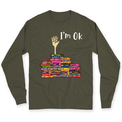 I'm Ok Book Funny Shirts