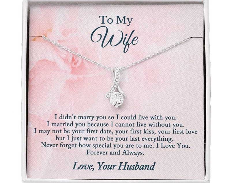 To My Wife Necklace Alluring Beauty - Never Forget How Special You Are To Me Love You Forever And Always