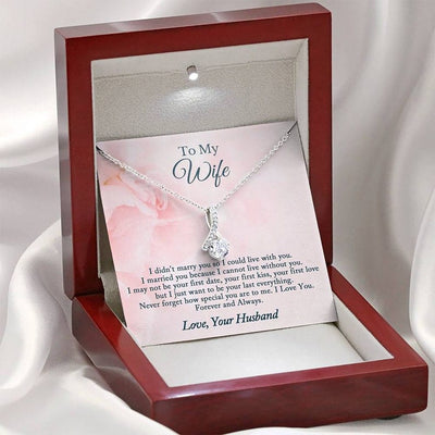 To My Wife Necklace Alluring Beauty - Never Forget How Special You Are To Me Love You Forever And Always