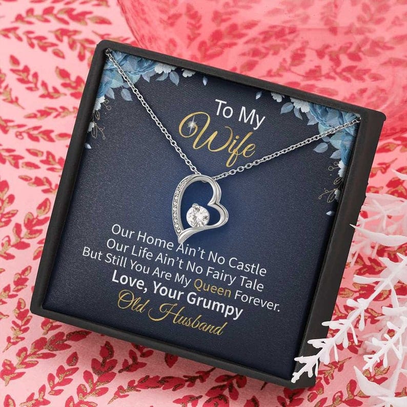 To My Wife Necklace Forever Love - You Are Still My Queen Forever From Your Old Husband