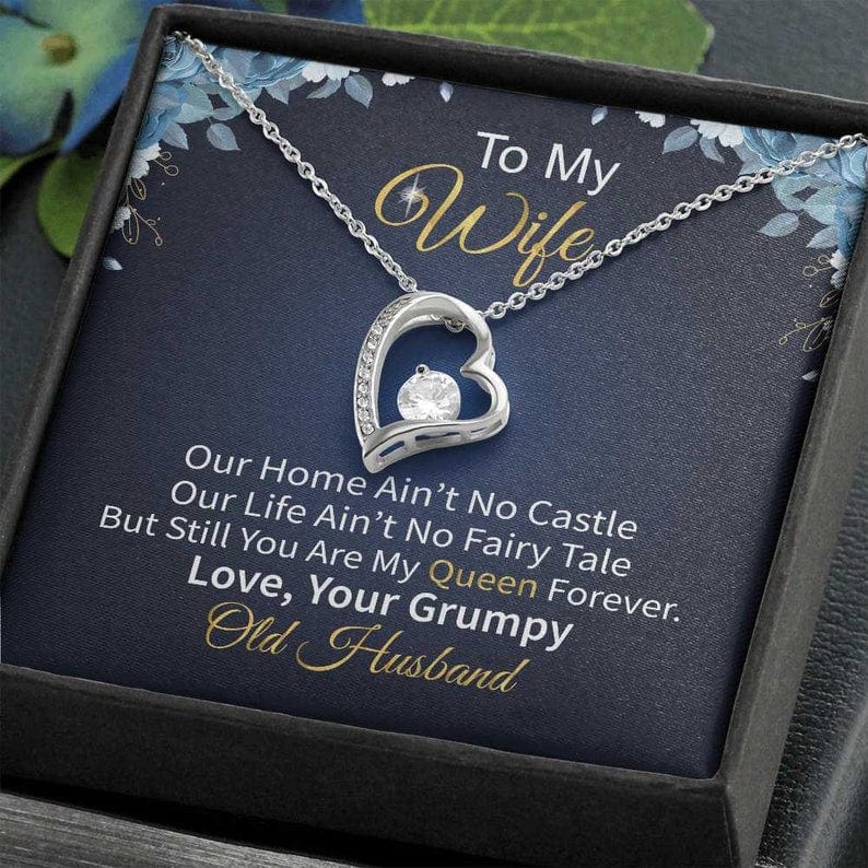 To My Wife Necklace Forever Love - You Are Still My Queen Forever From Your Old Husband