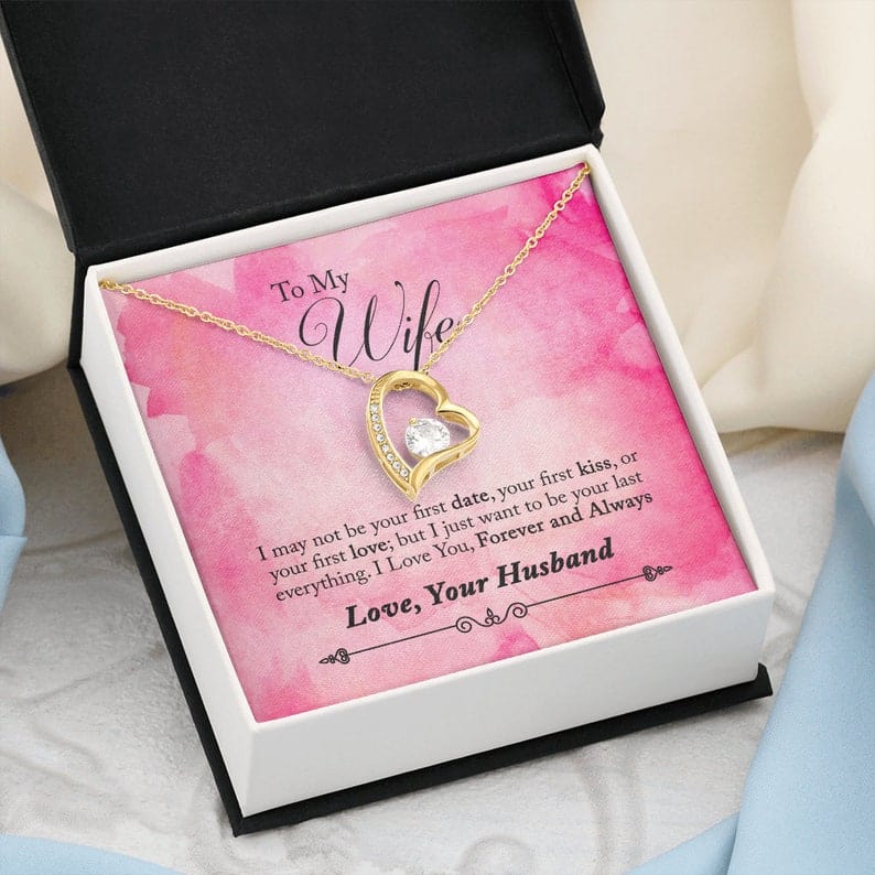 To My Wife Necklace Forever Love - I Just Want To Be Your Last Everything Message Card Jewelry