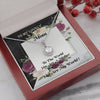 To My Lovely Mom Necklace - To The World You Are My Mother But To Me You Are My World