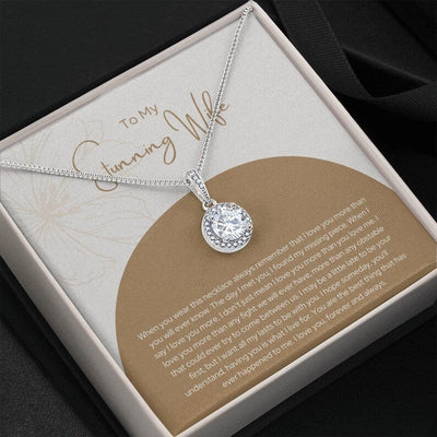 To My Stunning Wife Eternal Necklace - You Are The Best Thing That Has Ever Happended To Me Love You Forever