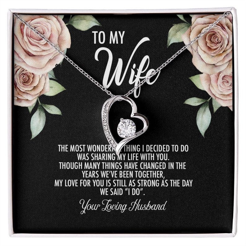 To My Wife Necklace - The Wonderful Thing I Decided To Do Was Sharing My Life With You