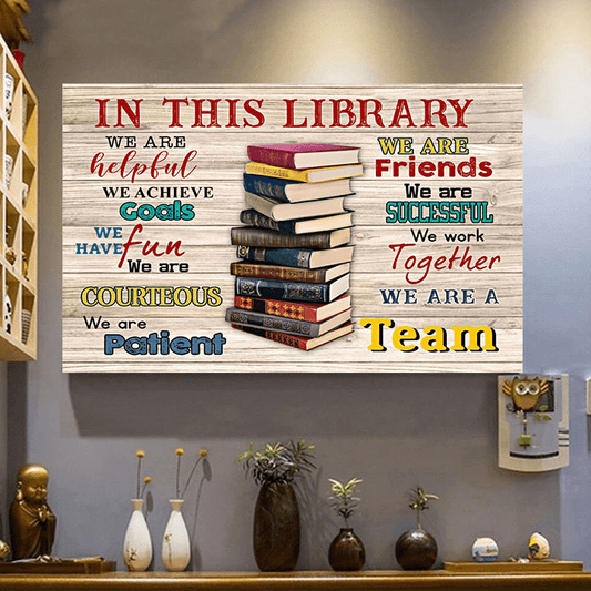 En esta biblioteca somos útiles, alcanzamos a Dios, nos divertimos, somos un equipo. Póster, lienzo del bibliotecario