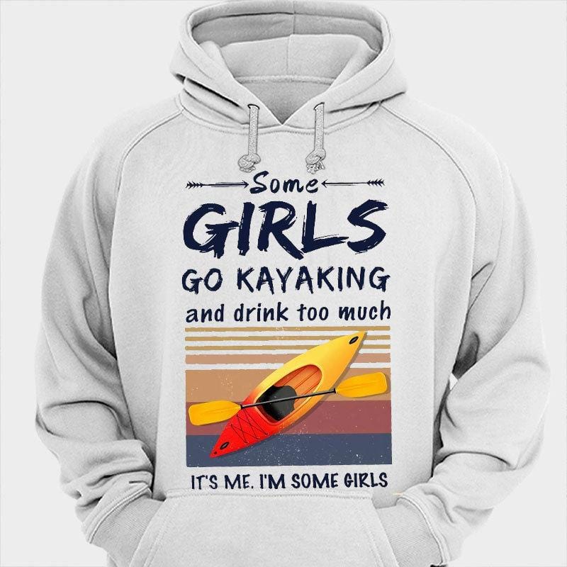 Algunas chicas van en kayak y beben demasiado Soy yo, son algunas camisetas de chicas